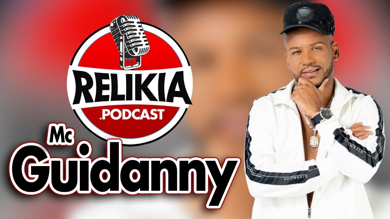 MC GUIDANNY - RELIKIA PODCAST #002